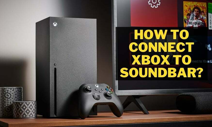 How to connect Xbox to soundbar