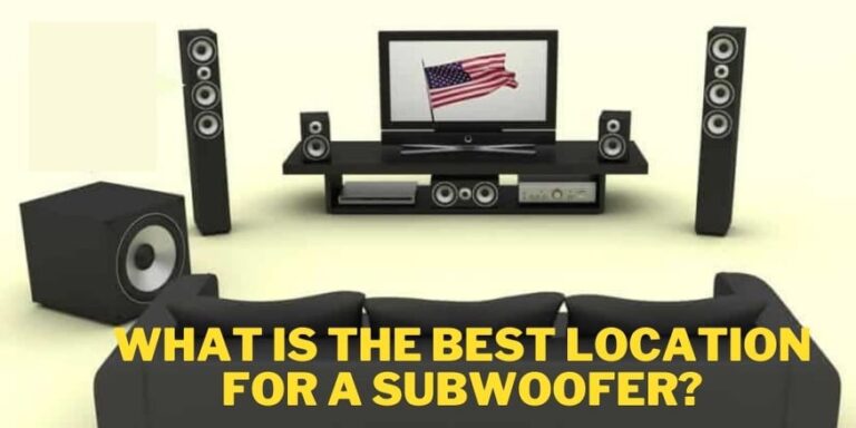 What is the best location for a subwoofer
