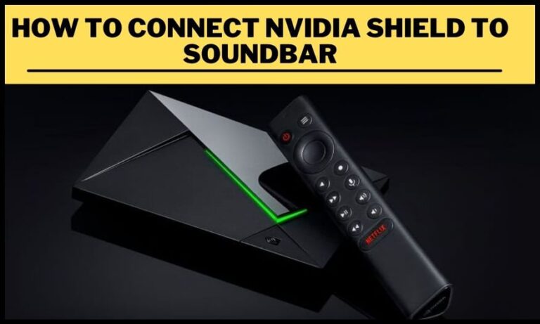 How to connect Nvidia shield to soundbar