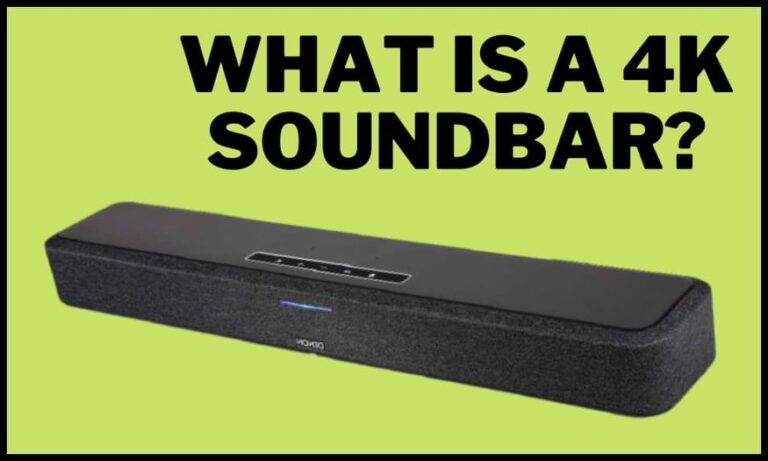 What is a 4K Soundbar